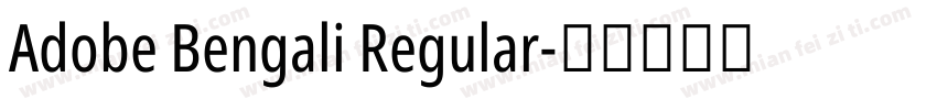 Adobe Bengali Regular字体转换